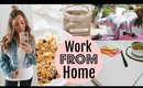 MY WORK FROM HOME ROUTINE// HOW TO BE PRODUCTIVE!