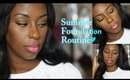 Summer Foundation Routine