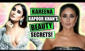 KAREENA KAPOOR KHAN'S BEAUTY SECRETS!