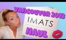 Vancouver IMATS Haul 2013♡