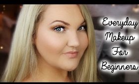 Everyday Natural Makeup Look  | For Beginners