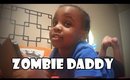 Zombie Daddy | November 12,2014 | Vlog