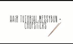 Messy bun with Chopsticks | By: Kalei Lagunero