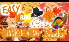 Easy & Cute Thanksgiving Treats/Snacks♡