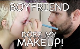 BOYFRIEND DOES MY MAKEUP!!