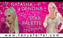 Natasha Denona | Star Palette | Tutorial | Unboxing | Review | Tanya Feifel-Rhodes