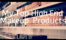 My Top High End Makeup Products || SKyRoza (HD)