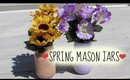 DIY Spring Mason Jars