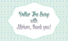 Dollar Tree Swap with Miriam, Thank you!! [PrettyThingsRock]