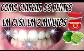 COMO CLAREAR OS DENTES EM CASA EM 2 MINUTOS