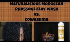 Naturalicious Moroccan Rhassoul Clay Wash vs. The Co-wash