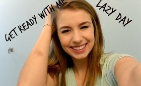 Get Ready With Me- Lazy Day