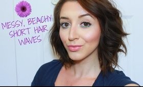 HAIR TUTORIAL MESSY CURLS/WAVES FOR SHORT HAIR