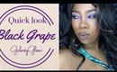 Quick Look: Black Grape