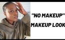 "No Makeup" MAKEUP LOOK | NO FOUNDATION | iamKeliB