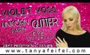 Violet Voss | Unicorn Party Glitter | Eye Tutorial | First Impression | Tanya Feifel-Rhodes