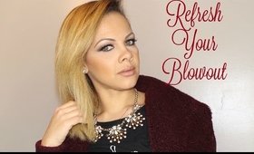 Refresh your blowout