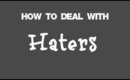 How to deal with haters