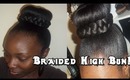 Braided high bun TUTORIAL!!!