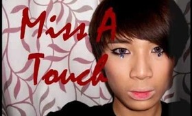 Miss A Touch Makeup Tutorial