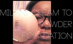 Milani Cream to Powder Foundation Review