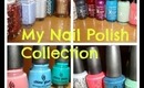 ♡ My Nail Polish Collection ♡
