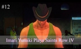 [Game ZONED] Saints Row IV Play Through #12 - SEXY BOSS TIME?! (w/ Commentary)