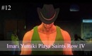 [Game ZONED] Saints Row IV Play Through #12 - SEXY BOSS TIME?! (w/ Commentary)