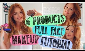 6 PRODUCTS FULL FACE MAKEUP TUTORIAL