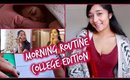 Morning Routine: College Edition! | 2015