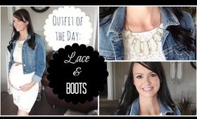 Outfit of the Day: Lace and Boots!