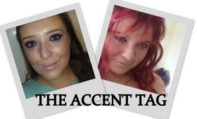 The Accent Tag with Elaine (of Elaine12jones)