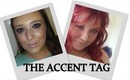 The Accent Tag with Elaine (of Elaine12jones)