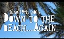 VLOG | June 19th 2015 - Down to the beach...again | Queen Lila