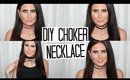 DIY Choker Necklace - Easy & Affordable!
