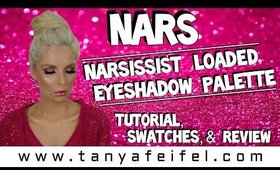 NARS | NARSissist Loaded Eyeshadow Palette | Tutorial | Swatches | Review | Tanya Feifel-Rhodes