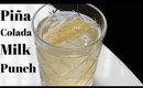 Quarantine Cocktail: Piña Colada Milk Punch | Olivia Frescura