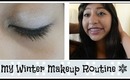 My Winter Makeup Routine