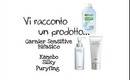 Vi racconto un prodotto... Garnier Sensitive Bifasico+Kanebo Silky Puryfing