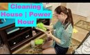 ♡CLEANING HOUSE | POWER HOUR♡