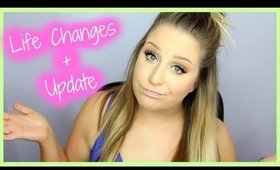 UPDATE: What's REALLY been going on.. Life Changes & Anxiety