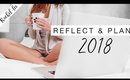 How To Reflect on 2017 & Plan For 2018 - Make It Your Year
