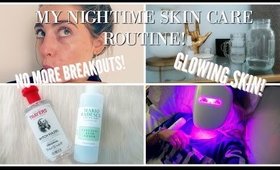 MY NIGHT TIME SKIN ROUTINE! NO MORE ACNE!