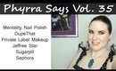Phyrra Says Vol. 35 Mentality Nail Polish, Private Label Makeup, Sephora