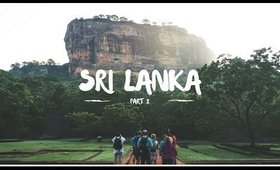 Climbed the Lion Rock! | Sri Lanka with Sandra Part 2