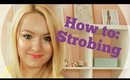 STROBING technique using products you already own