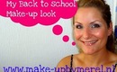 My back to school make-up look
