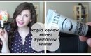 Milani Eyeshadow Primer Rapid Review