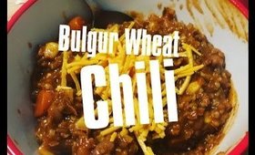 Bulgur Wheat Chili | Vegan cooking