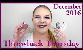 Throwback Thursday: December Favorites 2016